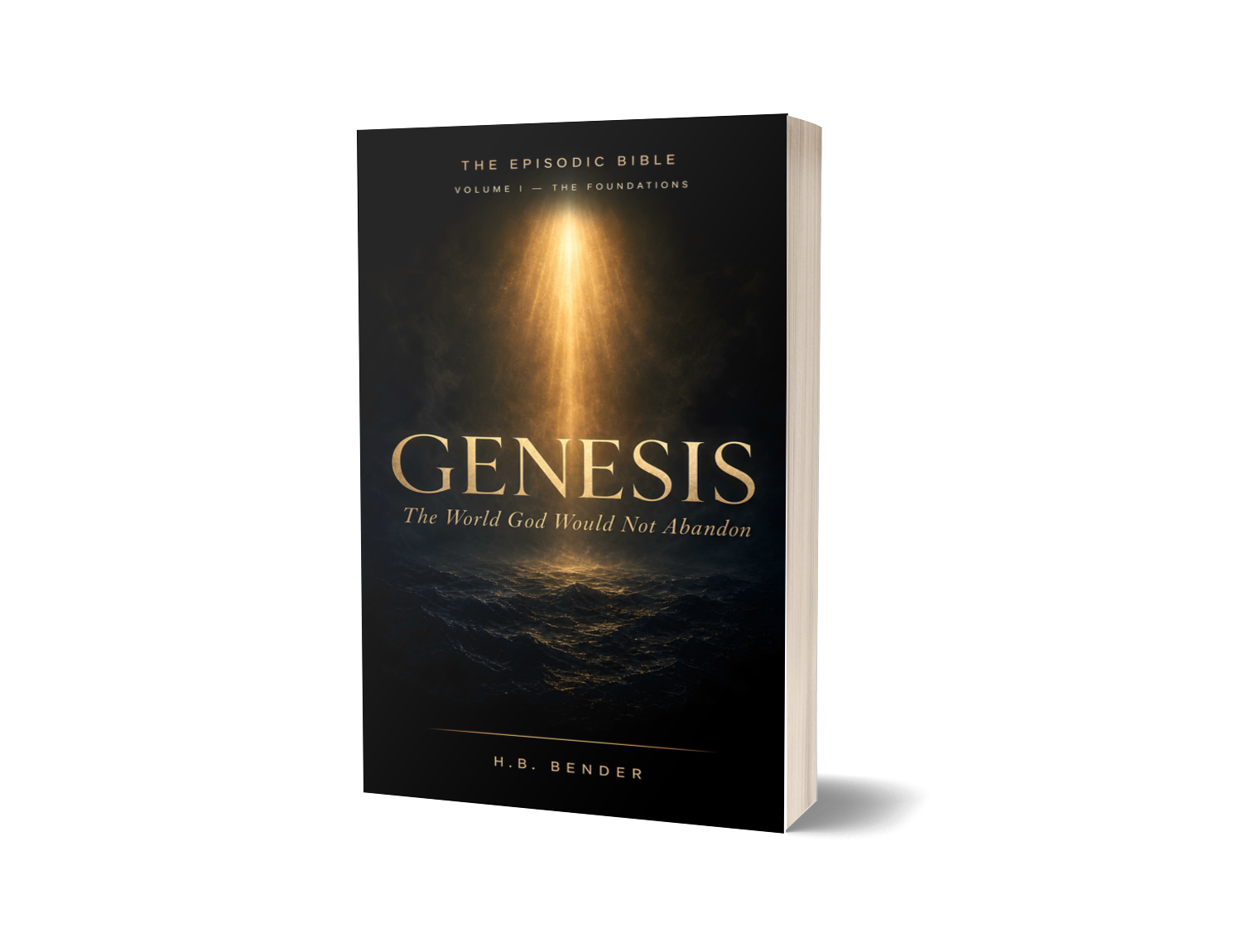 The Episodic Bible: Genesis — The World God Would Not Abandon